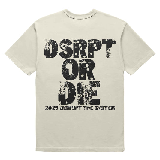 DISRUPT OR DIE (Natural)